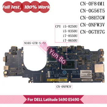 LA-F402P DDM70 Для Dell Latitude 5490 E5490 Материнская плата ноутбука 0F84M1 0G56T5 08H7GW NFW3V CN-0NFW3V 0NFW3V 0GTH7G С процессором I7 i5